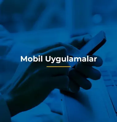 Mobil Uygulamalar