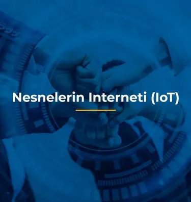 Nesnelerin Interneti (IoT)