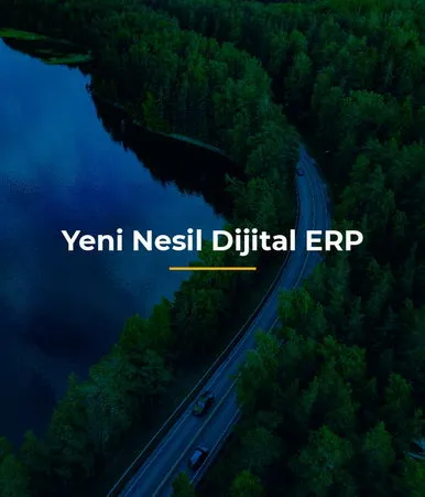 Yeni nesil dijital ERP